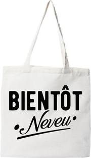 Tote bag coton recyclé bientôt neveu