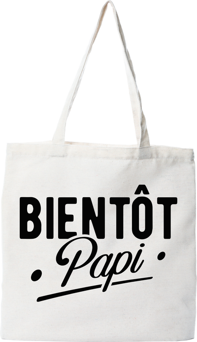 Tote bag coton recyclé bientôt papi