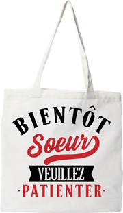 Tote bag coton recyclé bientôt soeur