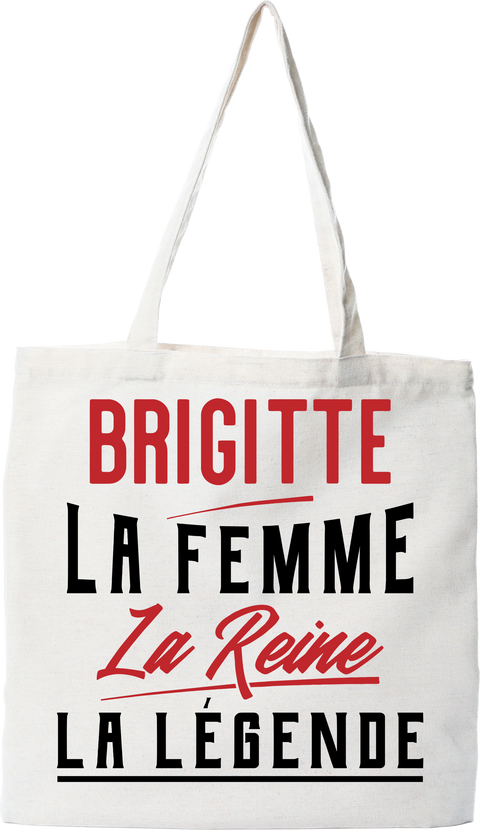 Tote bag coton recyclé brigitte la femme la reine la légende