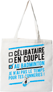 Tote bag coton recyclé célibataire au badminton