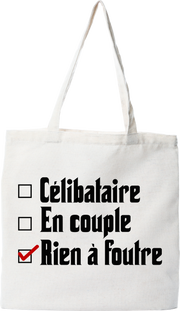 Tote bag coton recyclé célibataire en couple rien à foutre