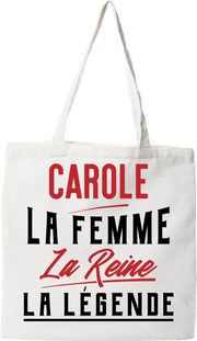 Tote bag coton recyclé carole la femme la reine la légende