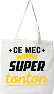 Tote bag coton recyclé ce mec est un super tonton