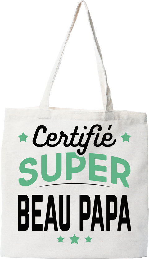 Tote bag coton recyclé certifié super beau papa
