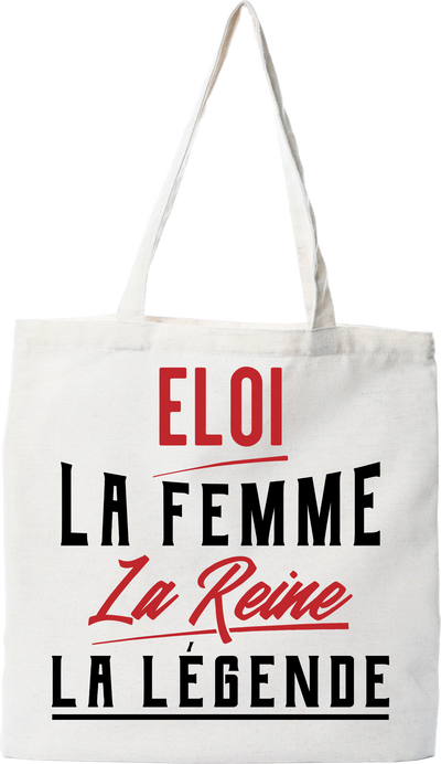 Tote bag coton recyclé eloi la femme la reine la légende