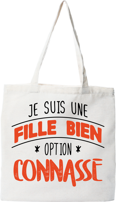 Tote bag coton recyclé fille bien option connasse