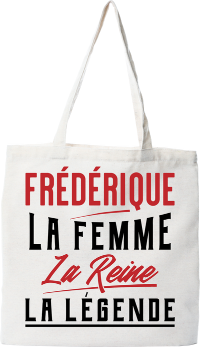Tote bag coton recyclé frédérique la femme la reine la légende