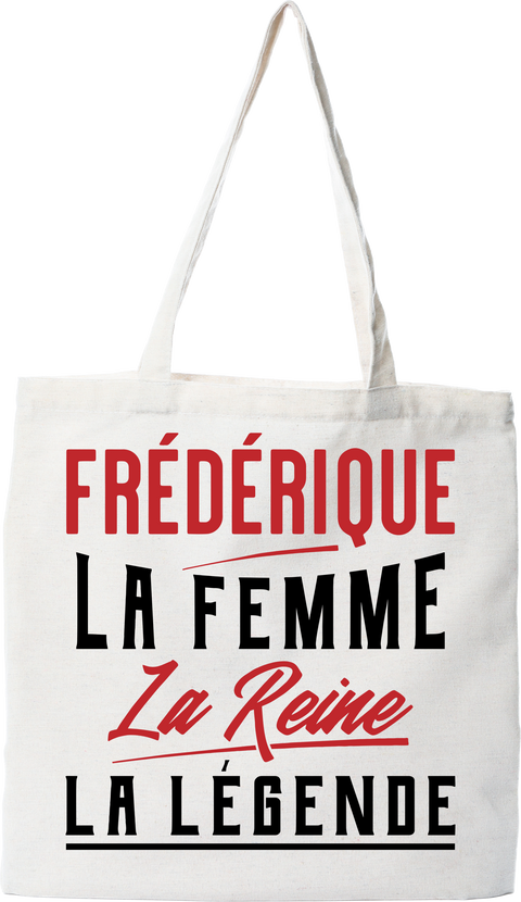 Tote bag coton recyclé frédérique la femme la reine la légende