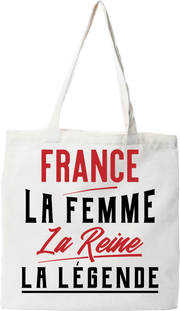 Tote bag coton recyclé france la femme la reine la légende