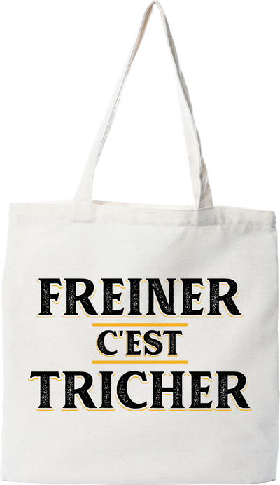 Tote bag coton recyclé freiner c'est tricher