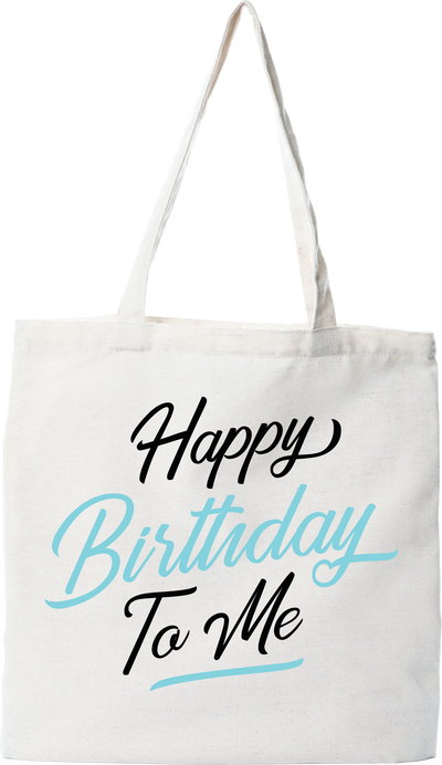 Tote bag coton recyclé happy birthday to me