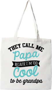 Tote bag coton recyclé i'm too cool grandpa