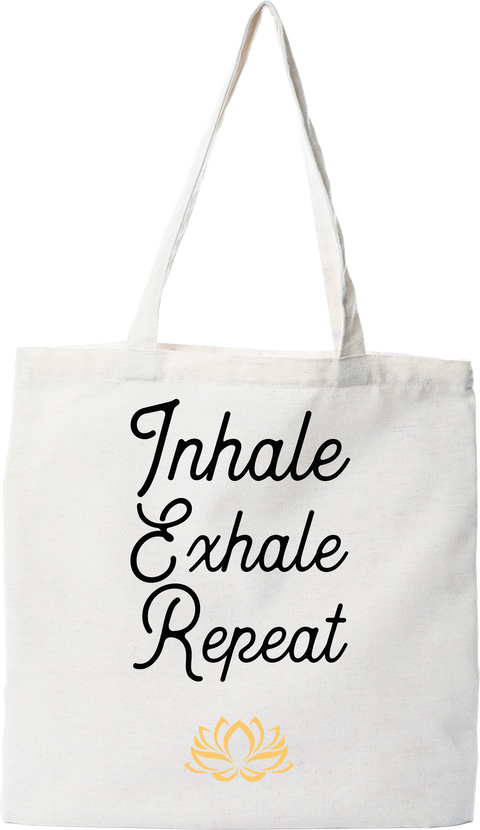 Tote bag coton recyclé inhale exhale repeat