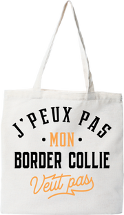 Tote bag coton recyclé j peux pas border collie