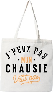 Tote bag coton recyclé j peux pas chausie