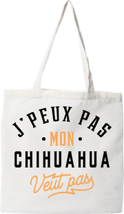 Tote bag coton recyclé j peux pas chihuahua