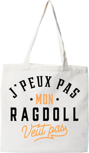 Tote bag coton recyclé j peux pas ragdoll