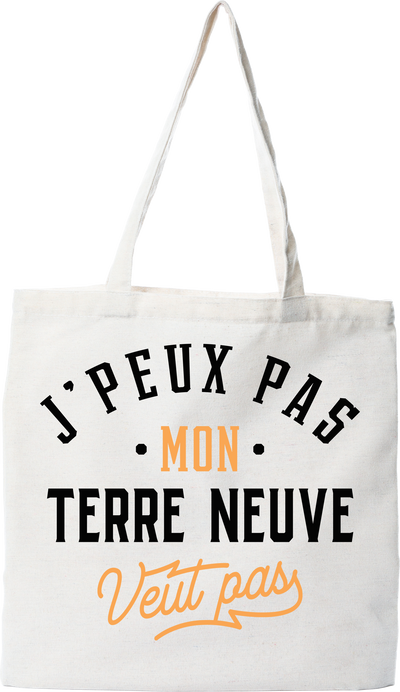 Tote bag coton recyclé j peux pas terre neuve