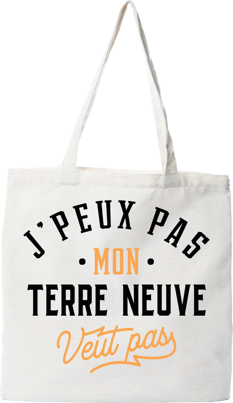 Tote bag coton recyclé j peux pas terre neuve