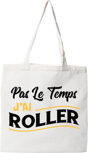 Tote bag coton recyclé j'ai roller