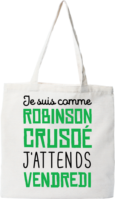 Tote bag coton recyclé j'attends vendredi