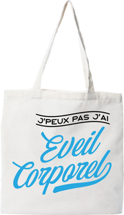 Tote bag coton recyclé j'peux pas j'ai éveil corporel