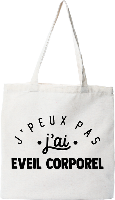 Tote bag coton recyclé j'peux pas j'ai éveil corporel 2