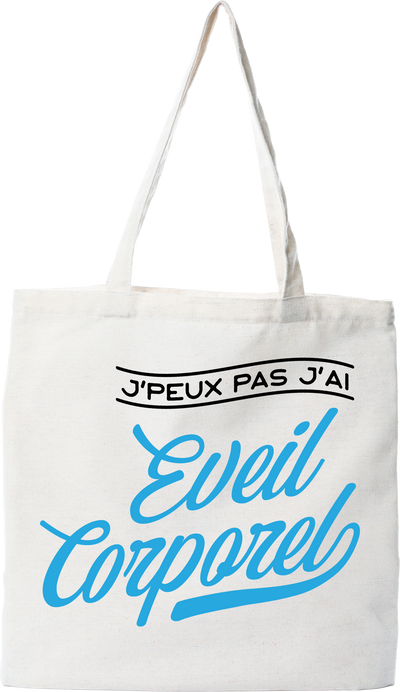 Tote bag coton recyclé j'peux pas j'ai éveil corporel