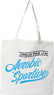 Tote bag coton recyclé j'peux pas j'ai aérobic sportive