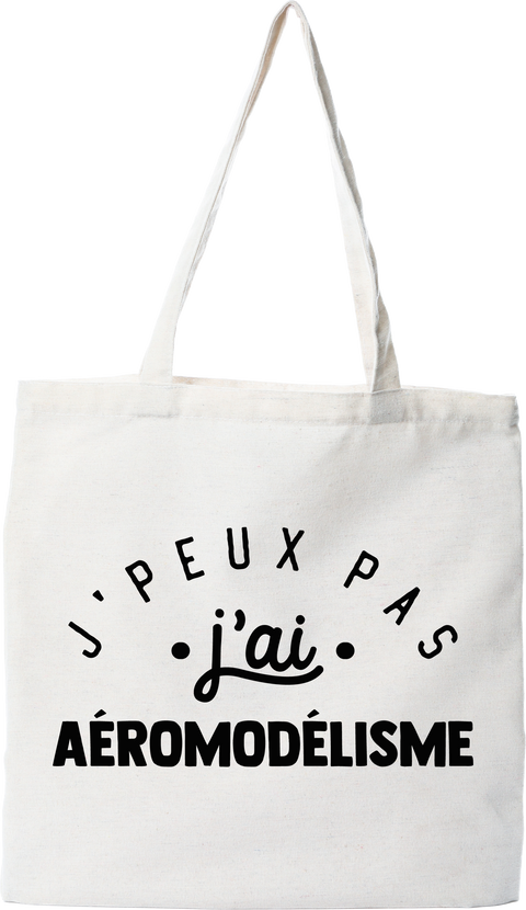 Tote bag coton recyclé j'peux pas j'ai aéromodélisme 2