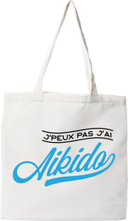 Tote bag coton recyclé j'peux pas j'ai aïkido