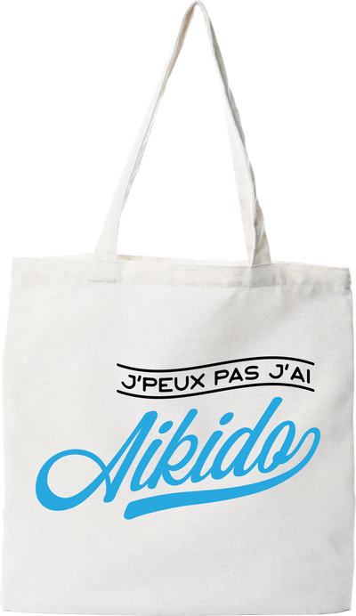 Tote bag coton recyclé j'peux pas j'ai aïkido