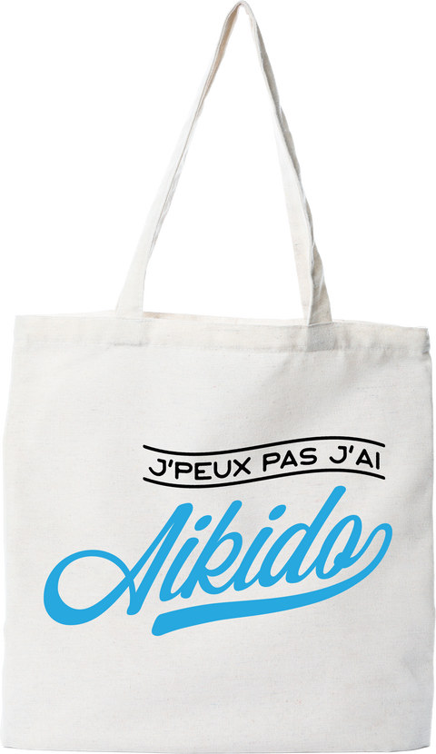 Tote bag coton recyclé j'peux pas j'ai aïkido