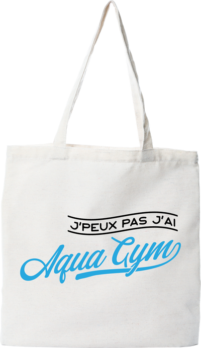 Tote bag coton recyclé j'peux pas j'ai aqua gym
