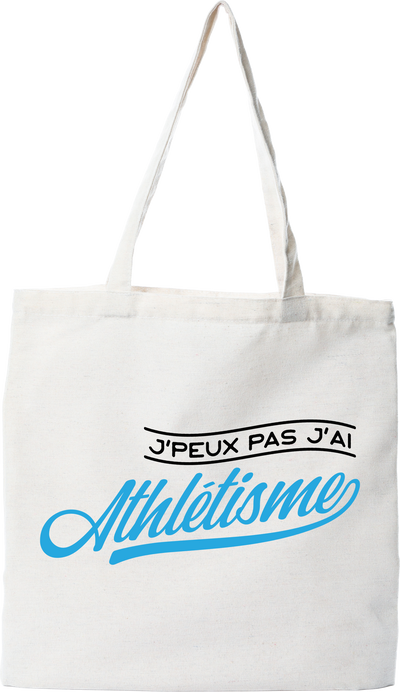 Tote bag coton recyclé j'peux pas j'ai athlétisme