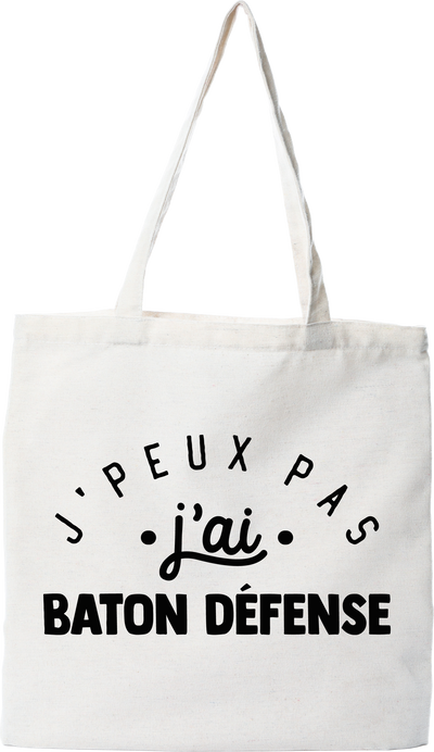 Tote bag coton recyclé j'peux pas j'ai bâton défense 2