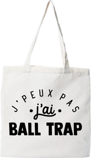 Tote bag coton recyclé j'peux pas j'ai ball trap 2
