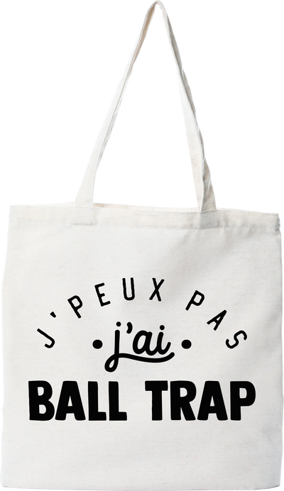 Tote bag coton recyclé j'peux pas j'ai ball trap 2