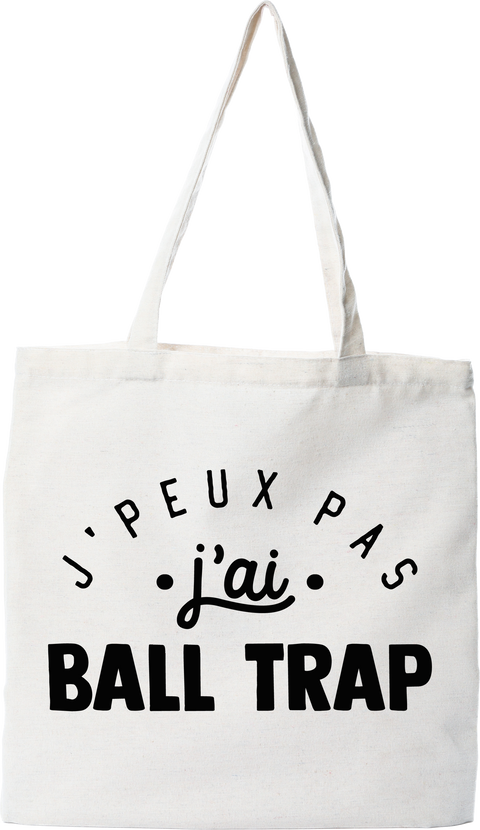 Tote bag coton recyclé j'peux pas j'ai ball trap 2