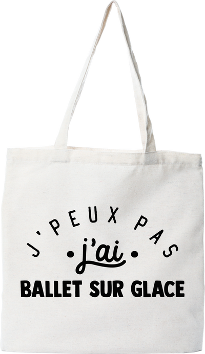 Tote bag coton recyclé j'peux pas j'ai ballet sur glace 2