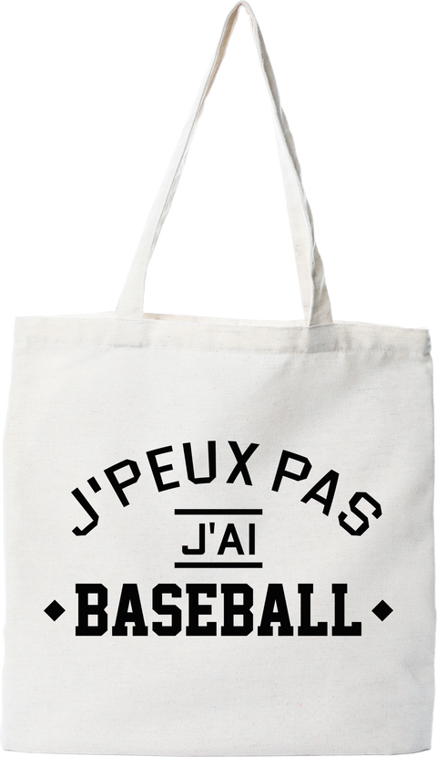 Tote bag coton recyclé j'peux pas j'ai baseball 3