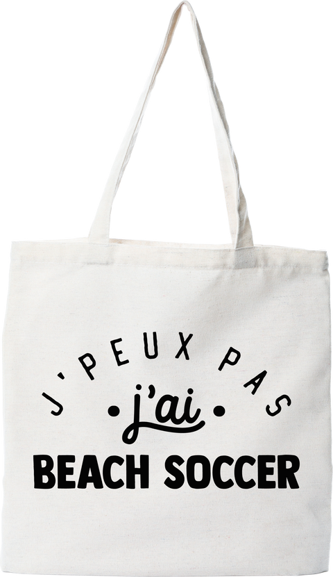 Tote bag coton recyclé j'peux pas j'ai beach soccer 2
