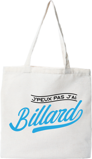 Tote bag coton recyclé j'peux pas j'ai billard