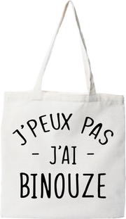 Tote bag coton recyclé j'peux pas j'ai binouze