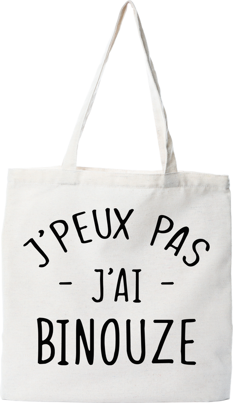 Tote bag coton recyclé j'peux pas j'ai binouze