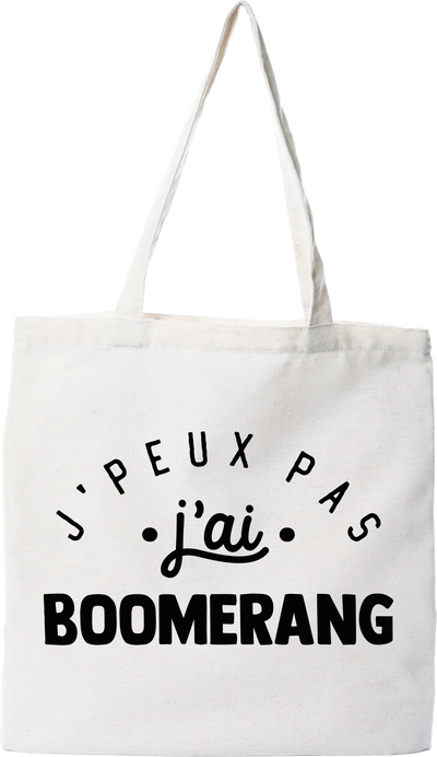 Tote bag coton recyclé j'peux pas j'ai boomerang 2