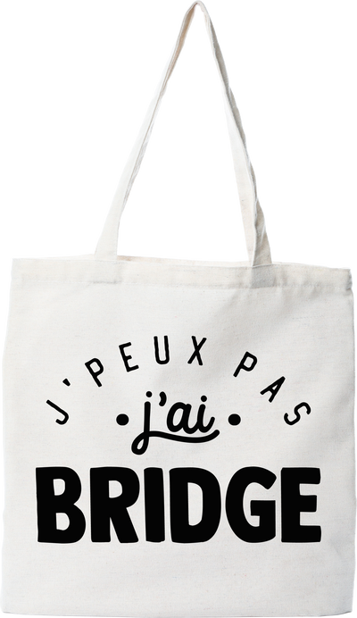 Tote bag coton recyclé j'peux pas j'ai bridge 2