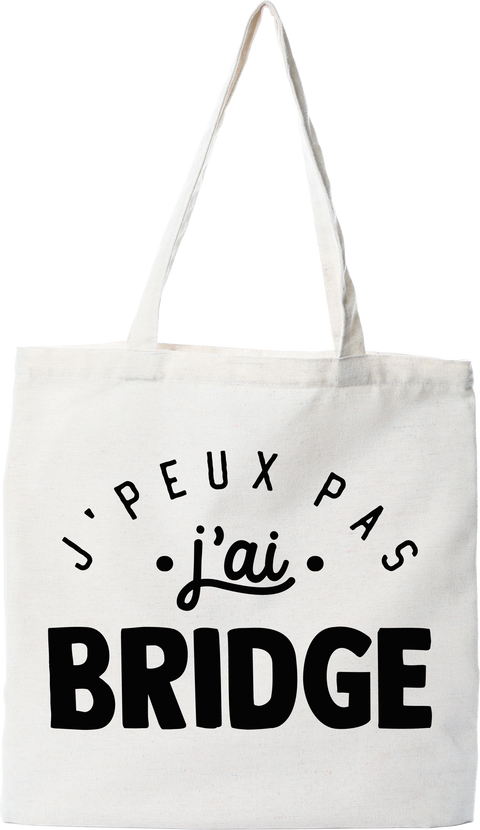 Tote bag coton recyclé j'peux pas j'ai bridge 2