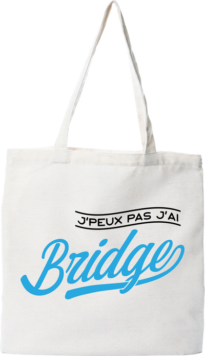 Tote bag coton recyclé j'peux pas j'ai bridge